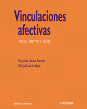 E-book, Vinculaciones afectivas : Apego, amistad y amor, Ediciones Pirámide