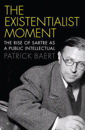 E-book, The Existentialist Moment : The Rise of Sartre as a Public Intellectual, Polity Press