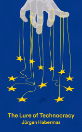 E-book, The Lure of Technocracy, Polity Press