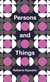 E-book, Persons and Things : From the Body's Point of View, Polity Press