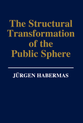E-book, The Structural Transformation of the Public Sphere : An Inquiry Into a Category of Bourgeois Society, Polity Press