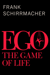 E-book, Ego : The Game of Life, Polity Press