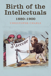 E-book, Birth of the Intellectuals : 1880-1900, Polity Press