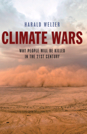 E-book, Climate Wars : What People Will Be Killed For in the 21st Century, Polity Press