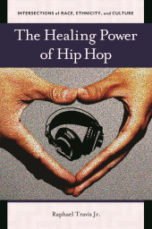 E-book, The Healing Power of Hip Hop, Praeger Publisher