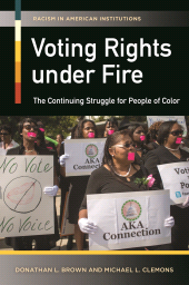 eBook, Voting Rights under Fire : The Continuing Struggle for People of Color, Praeger Publisher