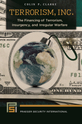 E-book, Terrorism, Inc. : The Financing of Terrorism, Insurgency, and Irregular Warfare, Praeger Publisher