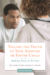E-book, Telling the Truth to Your Adopted or Foster Child : Making Sense of the Past, Praeger Publisher