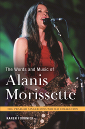 eBook, The Words and Music of Alanis Morissette, Praeger Publisher