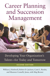 E-book, Career Planning and Succession Management : Developing Your Organization's Talent-for Today and Tomorrow, Praeger Publisher