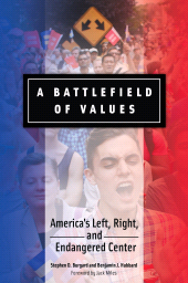 E-book, A Battlefield of Values : America's Left, Right, and Endangered Center, Praeger Publisher