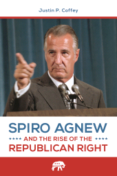 E-book, Spiro Agnew and the Rise of the Republican Right, Praeger Publisher