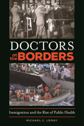 eBook, Doctors at the Borders : Immigration and the Rise of Public Health, Praeger Publisher