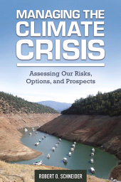 E-book, Managing the Climate Crisis : Assessing Our Risks, Options, and Prospects, Praeger Publisher