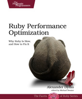 E-book, Ruby Performance Optimization : Why Ruby is Slow, and How to Fix It, Dymo, Alexander, The Pragmatic Bookshelf