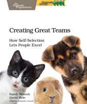 E-book, Creating Great Teams : How Self-Selection Lets People Excel, The Pragmatic Bookshelf