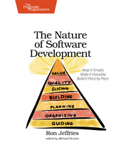 E-book, The Nature of Software Development : Keep It Simple, Make It Valuable, Build It Piece by Piece, Jeffries, Ron., The Pragmatic Bookshelf