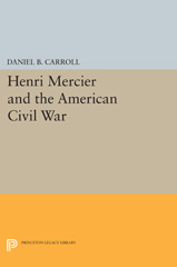 E-book, Henri Mercier and the American Civil War, Princeton University Press
