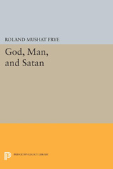 E-book, God, Man, and Satan, Frye, Roland Mushat, Princeton University Press