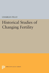 E-book, Historical Studies of Changing Fertility, Tilly, Charles, Princeton University Press