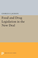eBook, Food and Drug Legislation in the New Deal, Princeton University Press