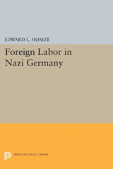 E-book, Foreign Labor in Nazi Germany, Princeton University Press