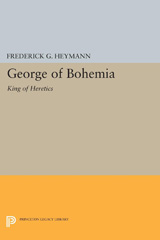 E-book, George of Bohemia : King of Heretics, Princeton University Press