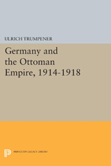E-book, Germany and the Ottoman Empire, 1914-1918, Princeton University Press