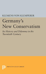 E-book, Germany's New Conservatism : Its History and Dilemma in the Twentieth Century, Princeton University Press