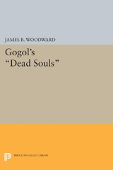 eBook, Gogol's Dead Souls, Woodward, James B., Princeton University Press