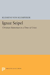 E-book, Ignaz Seipel : Christian Statesman in a Time of Crisis, Princeton University Press