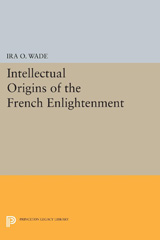 E-book, Intellectual Origins of the French Enlightenment, Wade, Ira O., Princeton University Press