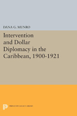 eBook, Intervention and Dollar Diplomacy in the Caribbean, 1900-1921, Princeton University Press