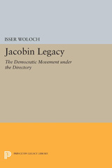 E-book, Jacobin Legacy : The Democratic Movement under the Directory, Woloch, Isser, Princeton University Press