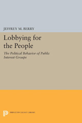 E-book, Lobbying for the People : The Political Behavior of Public Interest Groups, Berry, Jeffrey M., Princeton University Press