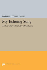 E-book, My Echoing Song : Andrew Marvell's Poetry of Criticism, Princeton University Press