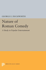 eBook, Nature of Roman Comedy : A Study in Popular Entertainment, Duckworth, George E., Princeton University Press