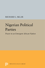 eBook, Nigerian Political Parties : Power in an Emergent African Nation, Princeton University Press