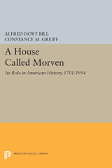 E-book, A House Called Morven : Its Role in American History, 1701-1954 - Revised Edition, Princeton University Press