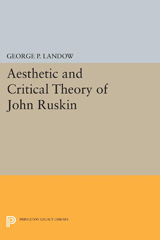 eBook, Aesthetic and Critical Theory of John Ruskin, Landow, George P., Princeton University Press