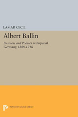 E-book, Albert Ballin : Business and Politics in Imperial Germany, 1888-1918, Princeton University Press