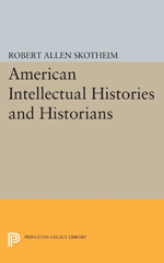 eBook, American Intellectual Histories and Historians, Princeton University Press