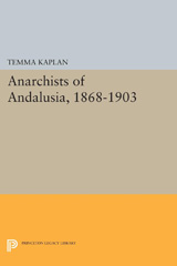 eBook, Anarchists of Andalusia, 1868-1903, Princeton University Press