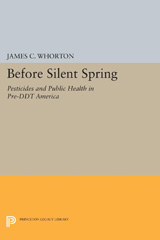 E-book, Before Silent Spring : Pesticides and Public Health in Pre-DDT America, Princeton University Press