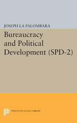 E-book, Bureaucracy and Political Development. (SPD-2), Princeton University Press