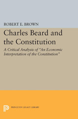 m, Charles Beard and the Constitution : A Critical Analysis, Princeton University Press