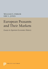 E-book, European Peasants and Their Markets : Essays in Agrarian Economic History, Princeton University Press