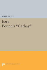 E-book, Ezra Pound's Cathay, Yip, Wai-lim, Princeton University Press