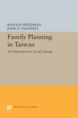 E-book, Family Planning in Taiwan : An Experiment in Social Change, Takeshita, John Y., Princeton University Press