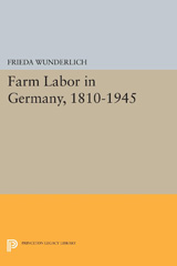 E-book, Farm Labor in Germany, 1810-1945, Princeton University Press